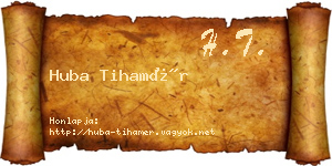 Huba Tihamér névjegykártya