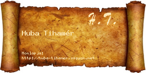 Huba Tihamér névjegykártya